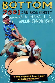 Bottom Live 2001: An Arse Oddity