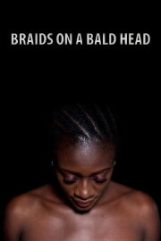 Braids on a Bald Head