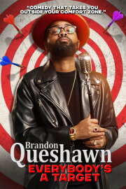 Brandon Queshawn: Everybody's a Target