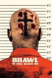 Brawl in Cell Block 99 Brawl in Cell Block 99