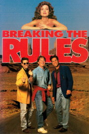 Breaking the Rules Breaking the Rules