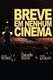 Breve em Nenhum Cinema