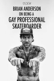Brian Anderson on Being a Gay Professional Skateboarder