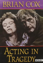 Brian Cox on Acting in Tragedy Brian Cox on Acting in Tragedy