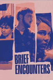 Brief Encounters Brief Encounters