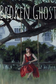 Broken Ghost Broken Ghost