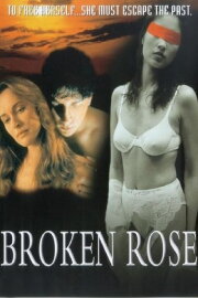 Broken Rose Broken Rose