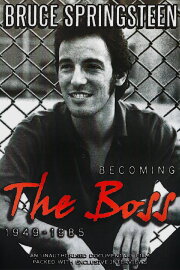 Bruce Springsteen - Becoming the Boss Bruce Springsteen - Becoming the Boss