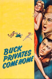 Buck Privates Come Home Buck Privates Come Home