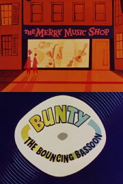 Bunty the Bouncing Bassoon Bunty the Bouncing Bassoon
