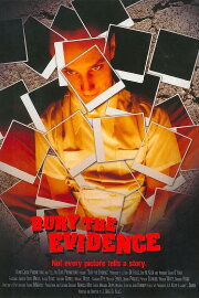 Bury the Evidence Bury the Evidence