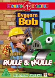 Byggare Bob: Rulle & Mulle Byggare Bob: Rulle & Mulle