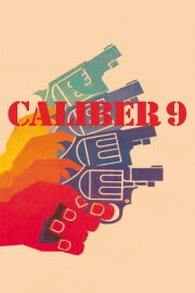 Caliber 9 Caliber 9