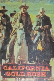 California Gold Rush California Gold Rush