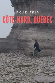 Canada, road trip sur la côte Nord