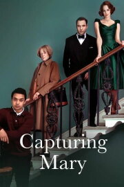 Capturing Mary Capturing Mary