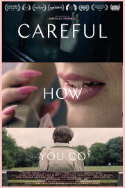 Careful How You Go Careful How You Go