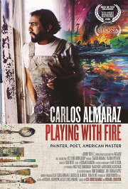 Carlos Almaraz: Playing with Fire Carlos Almaraz: Playing with Fire
