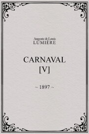 Carnaval, [V]