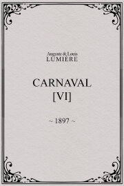 Carnaval, [VI]