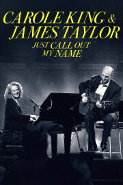 Carole King & James Taylor: Just Call Out My Name