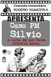 Caso PM Sílvio - A Noite em que Santa Catarina parou
