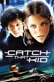 Catch That Kid Catch That Kid