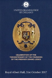 Celebration of the Tercentenary of the Founding of The Premier Grand Lodge