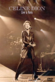 Céline Dion : Live à Paris