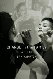 Change in the Family Change in the Family
