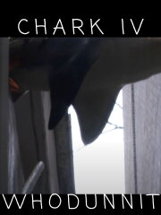 chark IV whoddunnit