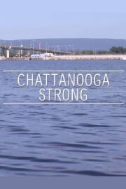 Chattanooga Strong Chattanooga Strong