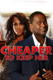 Cheaper to Keep Her Cheaper to Keep Her