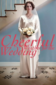 Cheerful Weather for the Wedding Cheerful Weather for the Wedding