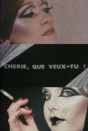 Chérie, que veux-tu ?