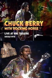 CHUCK BERRY LIVE Rocking Horse at BBC Theatre 29.03.1972 CHUCK BERRY LIVE Rocking Horse at BBC Theatre 29.03.1972