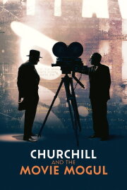 Churchill and the Movie Mogul Churchill and the Movie Mogul