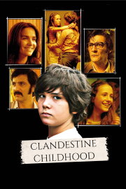 Clandestine Childhood Clandestine Childhood