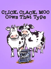 Click, Clack, Moo: Cows That Type