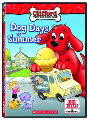 Clifford the Big Red Dog: Dog Days of Summer Clifford the Big Red Dog: Dog Days of Summer