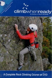 Climb When Ready - A Course in Rock Climbing Climb When Ready - A Course in Rock Climbing