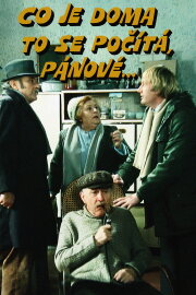Co je doma to se počítá, pánové... Co je doma to se počítá, pánové...