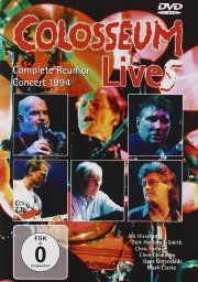 Colosseum: Complete Reunion Concert 1994 Colosseum: Complete Reunion Concert 1994