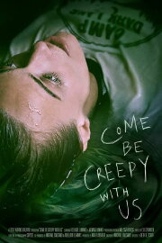 Come be Creepy with Us Come be Creepy with Us