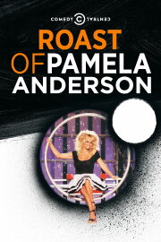 Comedy Central Roast of Pamela Anderson Comedy Central Roast of Pamela Anderson
