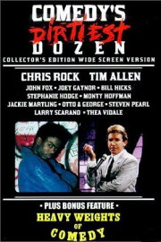 Comedy's Dirtiest Dozen Comedy's Dirtiest Dozen