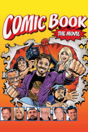Comic Book: The Movie Comic Book: The Movie