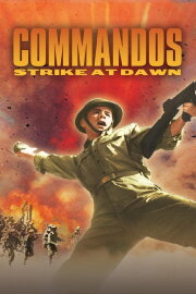 Commandos Strike at Dawn Commandos Strike at Dawn