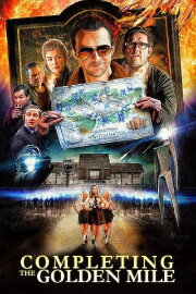 Completing the Golden Mile: The Making of The World's End Completing the Golden Mile: The Making of The World's End