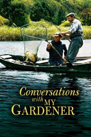 Conversations with My Gardener Conversations with My Gardener